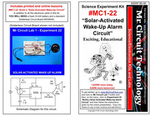 Load image into Gallery viewer, &lt;center&gt;MC1-22 * * Mr Circuit Science * * Experiment Kit&lt;br&gt; &quot;Solar-Activated Wake-Up Alarm Circuit&quot; &lt;br&gt;&lt;font color = red&gt; This low-cost science/electronics experiment is convenient, easy to use, and exciting. &lt;/font color&gt;&lt;/center&gt;
