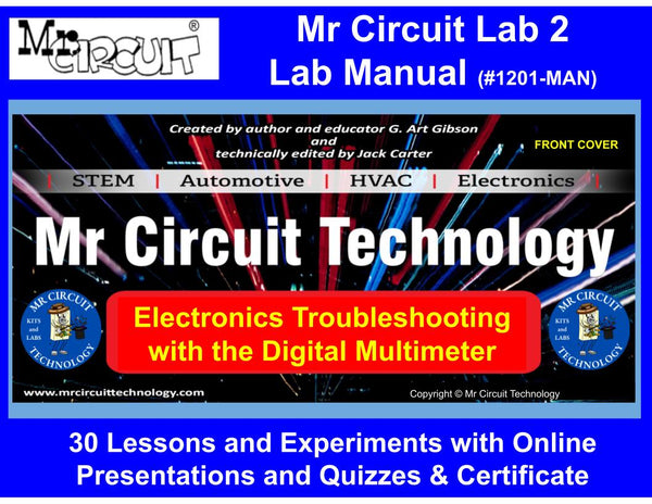 #1201-MAN - Mr circuit Lab 2 Manual - "TROUBLESHOOTING ELECTRONIC CIRCUITS with a Digital Multimeter"