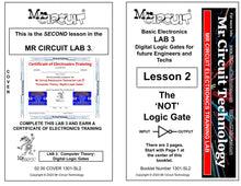 Load image into Gallery viewer, &lt;b&gt;Mr Circuit Lab 3&lt;/b&gt; (#1301-LAB) Basic Digital Logic Gates for STEM students and future Robotics Engineers and Technicians. This is what is inside computers, cell phones, tablets, etc. These are the building blocks for all computers and controllers.
