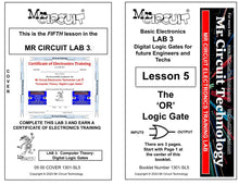 Load image into Gallery viewer, &lt;b&gt;Mr Circuit Lab 3&lt;/b&gt; (#1301-LAB) Basic Digital Logic Gates for STEM students and future Robotics Engineers and Technicians. This is what is inside computers, cell phones, tablets, etc. These are the building blocks for all computers and controllers.
