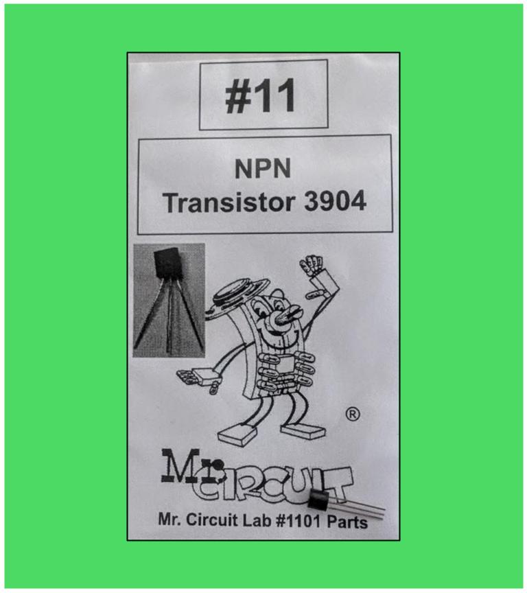 1101-PB11 Bag#11 for Mr Circuit Lab 1 ** One (1) NPN Bipolar Transistor