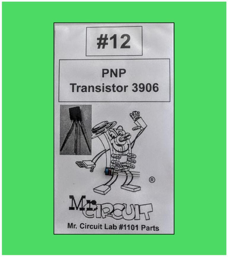 1101-PB12 Bag#12 for Mr Circuit Lab 1 ** One (1) PNP Bipolar Transistor