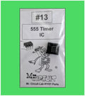 1101-PB13 Bag#13 for Mr Circuit Lab 1 ** One (1) 555 Timer IC in black foam