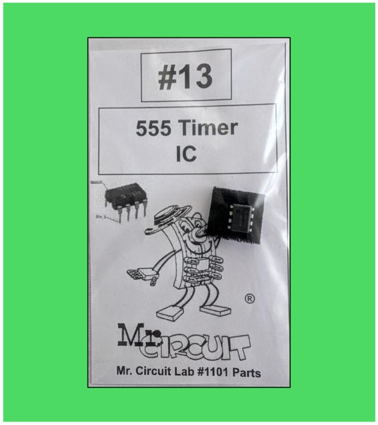 1101-PB13 Bag#13 for Mr Circuit Lab 1 ** One (1) 555 Timer IC in black foam