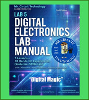 MR CIRCUIT LAB 5 BOOK - "Digital Electronics" Book called "DIGITAL MAGIC"  for STEM and CTE students #1501-MAN