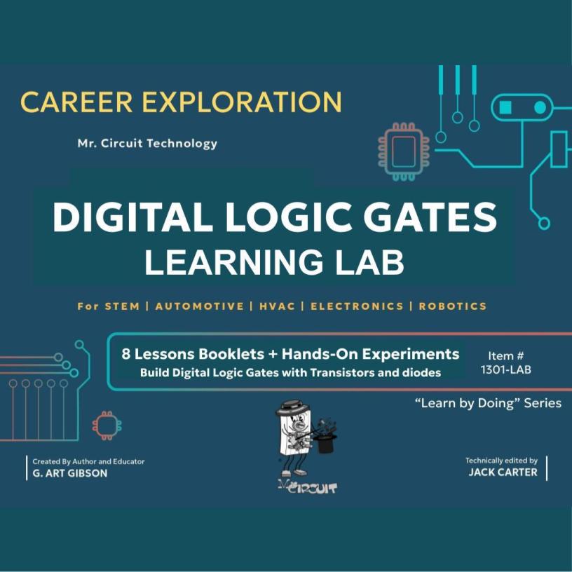 Mr Circuit Lab (#1301-LAB) Basic Digital Logic Gates for STEM students and future Robotics Engineers and Technicians. This is what is inside computers, cell phones, tablets, etc. These are the building blocks for all computers and controllers.