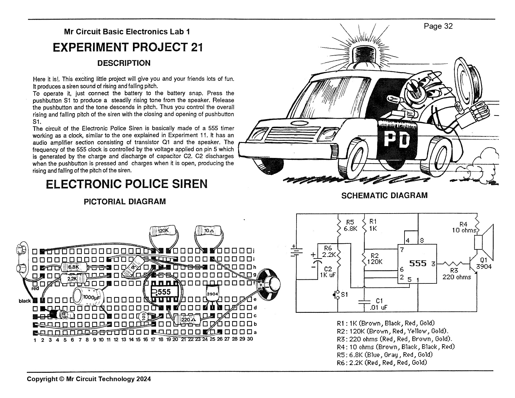MC1-21 * * Mr Circuit Science * * Experiment Kit "Electronic Police Siren Circuit"  This low-cost science/electronics experiment is convenient, easy to use, and exciting.