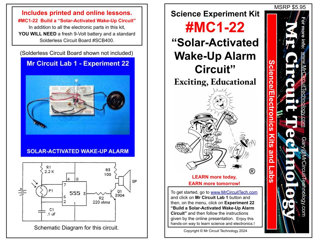 MC1-22 * * Mr Circuit Science * * Experiment Kit "Solar-Activated Wake-Up Alarm Circuit"  This low-cost science/electronics experiment is convenient, easy to use, and exciting.