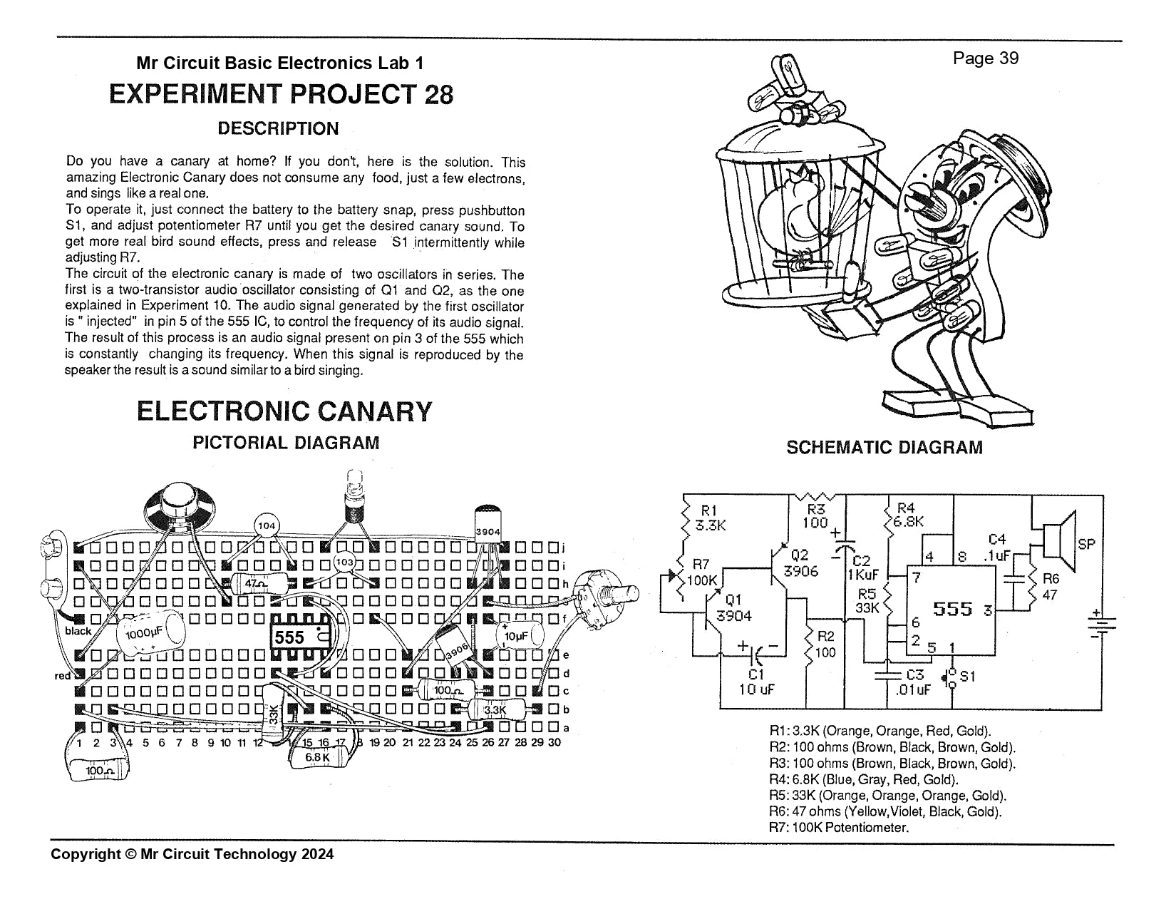 MC1-28 * * Mr Circuit Science * * Experiment Kit "Electronic Canary Circuit"  This low-cost science/electronics experiment is convenient, easy to use, and exciting.